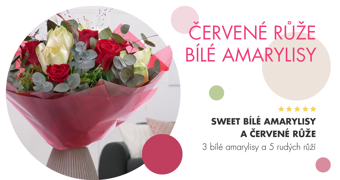 SWEET BÍLÉ AMARYLISY A ČERVENÉ RŮŽE